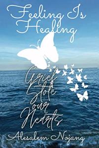 Feeling Is Healing