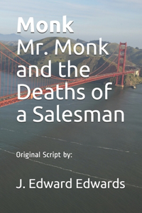 Monk Mr. Monk and the Deaths of a Salesman