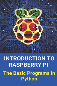 Introduction To Raspberry Pi