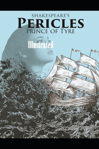 Pericles, Prince of Tyre Illustrated