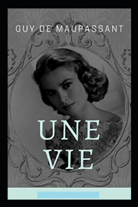 Une Vie Annoté