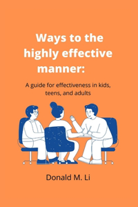 Ways to the highly effective manner