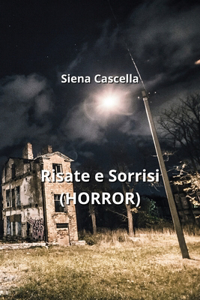 Risate e Sorrisi (HORROR)