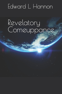 Revelatory Comeuppance