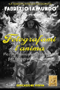 Fotografami l'anima