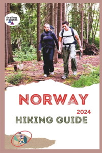 Norway Hiking Guide 2024
