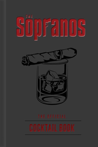 Sopranos: The Official Cocktail Book