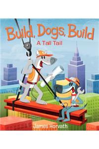 Build, Dogs, Build