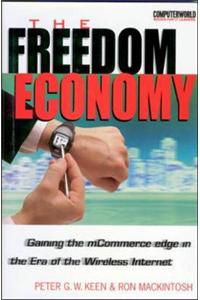 The Freedom Economy: Gaining the MCommerce Edge in the Era of the Wireless Internet