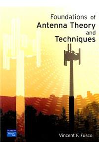 Foundations of Antenna Theory and Techniques