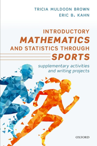 Introductory Mathematics and Statistics Through Sports