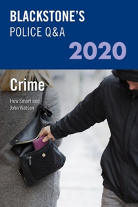 Blackstone's Police Q&A 2020 Volume 1: Crime