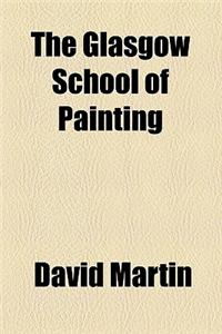 The Glasgow School of Painting