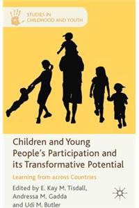 Children and Young People's Participation and Its Transformative Potential