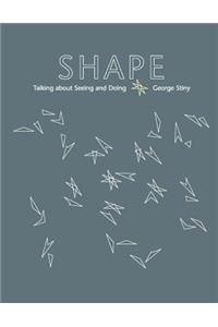 Shape: Talking about Seeing and Doing