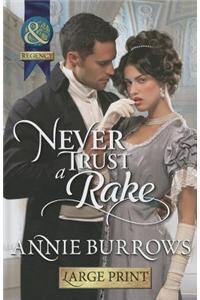 Never Trust A Rake