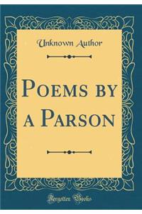 Poems by a Parson (Classic Reprint)