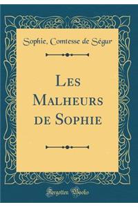 Les Malheurs de Sophie (Classic Reprint)