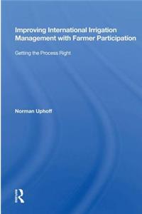 Improving International Irrigation Management With Farmer Participation