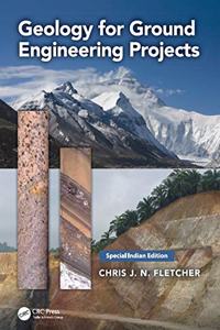 GEOLOGY FOR GROUND ENGINEERING PROJECTS