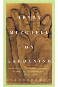 Henry Mitchell on Gardening