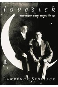 Lovesick: Modernist Plays of Same-Sex Love, 1894-1925