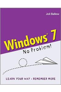 Windows 7: No Problem!