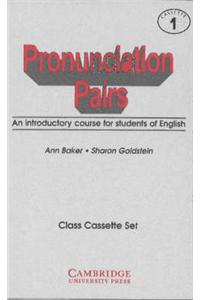Pronunciation Pairs Cassettes: An Introductory Course for Students of English: Cassette Set