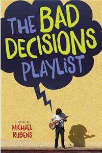 The Bad Decisions Playlist