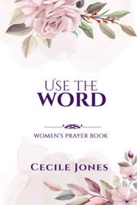 Use The Word Women's Prayer Book