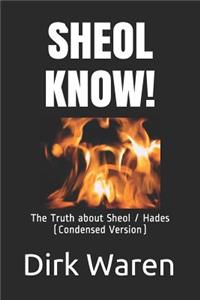Sheol Know!