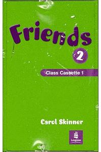 Friends 2 (Global) Class Cassettes 1-4 SKINNER