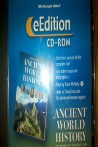 McDougal Littell World History: Patterns of Interaction: Eedition CD-ROM Grades 9-12 Ancient World History 2005