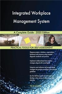 Integrated Workplace Management System A Complete Guide - 2020 Edition