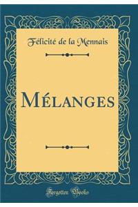 MÃ©langes (Classic Reprint)