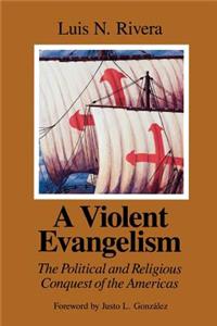 Violent Evangelism