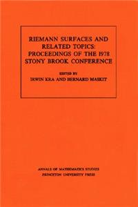 Riemann Surfaces Related Topics (Am-97), Volume 97