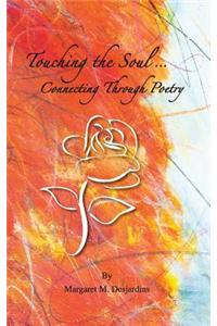 Touching The Soul Connecting Through Poetry