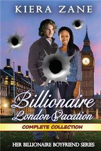 Billionaire London Vacation Complete Collection