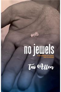 No Jewels