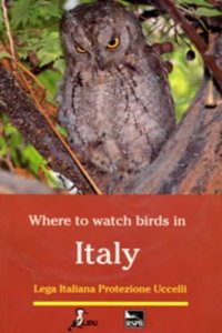 Where to Watch Birds in Italy Paperback â€“ 1 January 1994