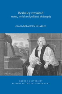 Berkeley Revisited: Moral, Social and Political Philosophy