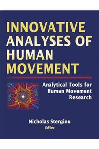 Innovative Analyses of Human Movement