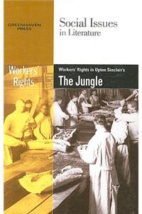 Worker's Rights in Upton Sinclair's the Jungle