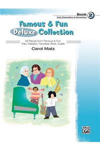 Famous & Fun Deluxe Collection, Bk 2