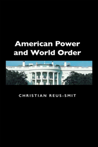 American Power and World Order