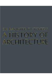 Banister Fletcher's a History of Architecture