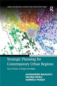 Strategic Planning for Contemporary Urban Regions