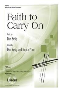 Faith To Carry On