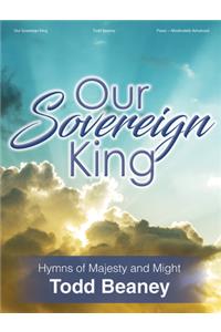 Our Sovereign King